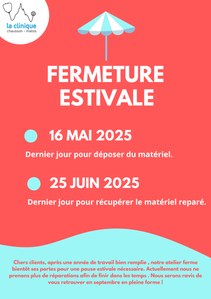 la clinique du chausson et du matos sera fermée durant l'été