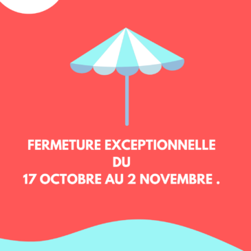fermeture exceptionnelle